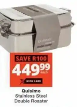 Checkers Hyper Quisimo Stainless Steel Double Roaster offer