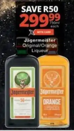 Checkers Hyper Jägermeister Original/ Orange Liqueur offer