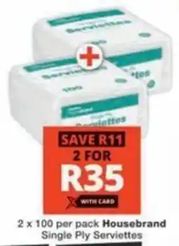 Checkers Hyper Housebrand Single Ply Serviettes offer