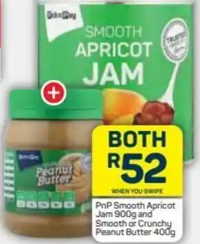 Pick n Pay PnP Smooth Apricot Jam 900g and Smooth or Crunchy Peanut Butter 400g offer