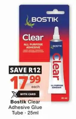 Checkers Bostik Clear Adhesive Glue Tube offer