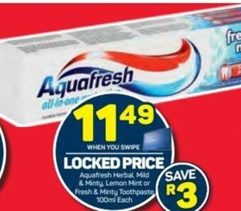 Pick n Pay Aquafresh Herbal, Mild & Minty Lemon Mint or Fresh & Minty Toothpaste 100ml offer