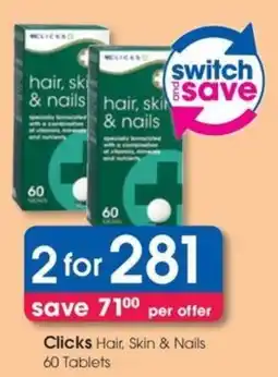 Clicks Clicks Hair, Skin & Nails Tablets offer