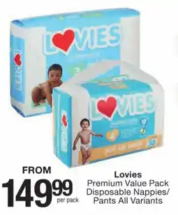 Checkers Lovies Premium Value Pack Disposable Nappies/ Pants All Variants offer