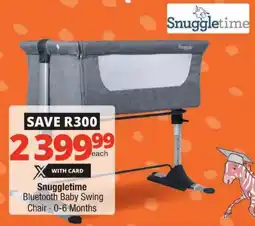 Checkers Snuggletime Bluetooth Baby Swing Chair offer