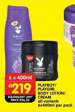Shoprite PLAYBOY/PLAYGIRL BODY LOTION/CREAM offer