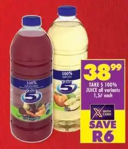 Shoprite TAKE 5 100% JUICE all variants offer