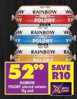 Shoprite RAINBOW POLONY selected variants 1kg each offer