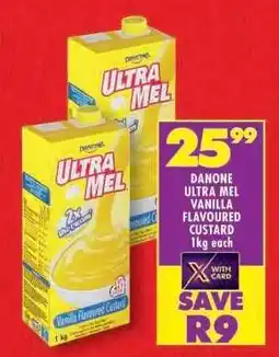 Shoprite DANONE ULTRA MEL VANILLA FLAVOURED CUSTARD 1kg each offer