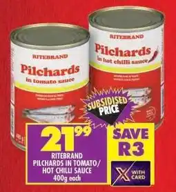 Shoprite RITEBRAND PILCHARDS IN TOMATO / HOT CHILLI SAUCE offer