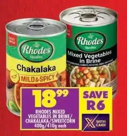 Shoprite RHODES MIXED VEGETABLES IN BRINE/CHAKALAKA/SWEETCORN offer
