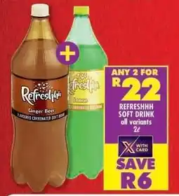 Shoprite REFRESHHH SOFT DRINK all variants 2ℓ offer