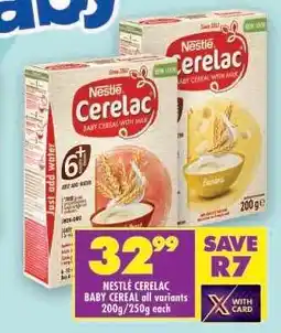 Shoprite NESTLÉ CERELAC BABY CEREAL all variants 200g/250g each offer