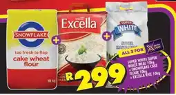 Shoprite Super White Super Maize Meal 10kg + Snowflake Cake Flour 10kg + Excella Rice 10kg offer