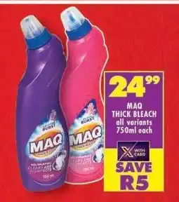 Shoprite MAQ THICK BLEACH all variants 750ml each offer