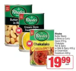 Spar Rhodes Butter Beans, Chakalaka, or Creamstyle Sweetcorn offer