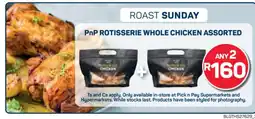Pick n Pay PnP Rotisserie Whole Chicken Assorted offer