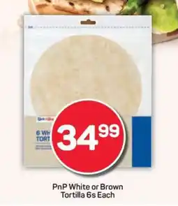 Pick n Pay PnP White or Brown Tortilla 6s Each offer