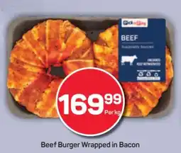 Pick n Pay Beef Burger Wrapped in Bacon offer