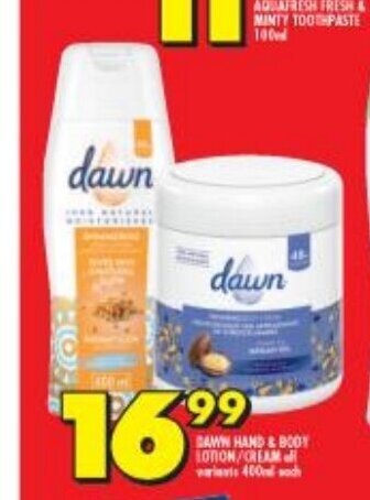 Shoprite Dawn Hand & Body Lotion / Cream All Variants 400ml each offer