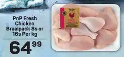 Pick n Pay Hypermarket PnP Fresh Chicken Braaipack offer
