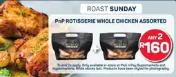 Pick n Pay Hypermarket Pnp rotisserie whole chicken assorted offer