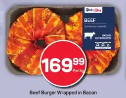 Pick n Pay Hypermarket Beef Burger Wrapped in Bacon offer
