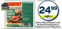 Pick n Pay Hypermarket Eskort Sliced Bacon Loaf, Double Smoked Ham or Pepperoni Loaf offer