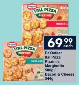President Hyper Dr Oetker Ital Pizza Pizzini's Margherita/ Bacon & Cheese offer