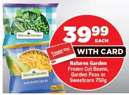 OK Foods Natures Garden Frozen Cut Beans, Garden Peas or Sweetcorn offer