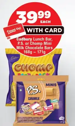 OK Foods Cadbury Lunch Bar, P.S. or Chomp Mini Milk Chocolate Bars offer