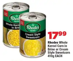 OK Foods Rhodes Whole Kernel Corn in Brine or Cream Style Sweetcorn offer