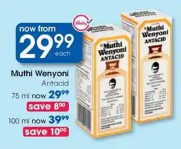 Clicks Muthi Wenyoni Antacid offer