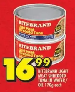 Shoprite Ritebrand light meat shredded tuna in water/ oil offer