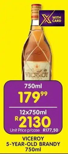 Shoprite VICEROY 5 Year Old Brandy 750ml offer