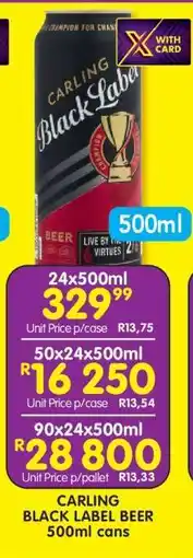 Shoprite CARLING BLACK LABEL BEER 500ml cans offer