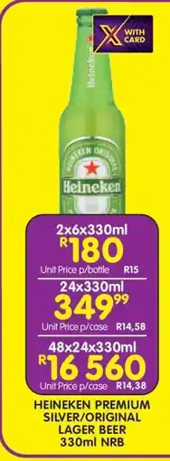 Shoprite HEINEKEN PREMIUM SILVER/ORIGINAL LAGER BEER 330ml NRB offer