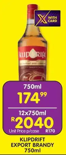 Shoprite KLIPDRIFT EXPORT BRANDY 750ml offer