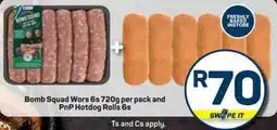 Pick n Pay Bomb Squad Wors and PnP Hotdog Rolls offer