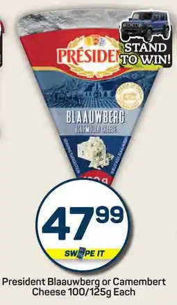 Pick n Pay President Blaauwberg or Camembert Cheese offer