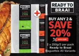 Checkers Ready to Braai Baguettes All Variants offer