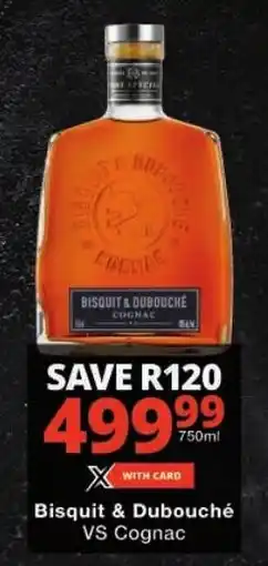 Checkers Bisquit & Dubouché VS Cognac offer
