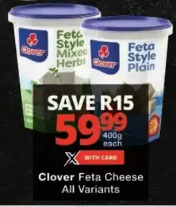 Checkers Clover Feta Cheese All Variants offer