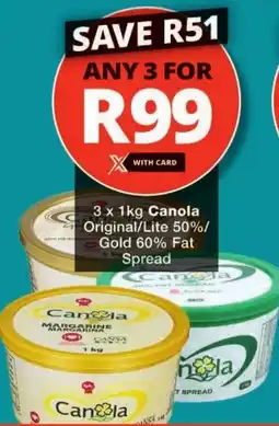 Checkers Canola Original/ Lite 50%/ Gold 60% Fat Spread offer