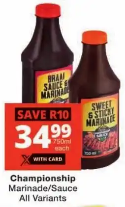 Checkers Championship Marinade/ Sauce All Variants offer