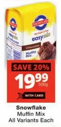 Checkers Snowflake Muffin Mix All Variants offer