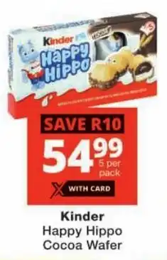 Checkers Kinder Happy Hippo Cocoa Wafer offer