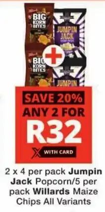 Checkers Jumpin Jack Popcorn/ Willards Maize Chips All Variants offer