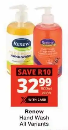 Checkers Renew Hand Wash All Variants offer
