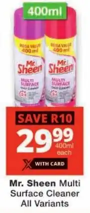 Checkers Mr. Sheen Multi Surface Cleaner All Variants offer